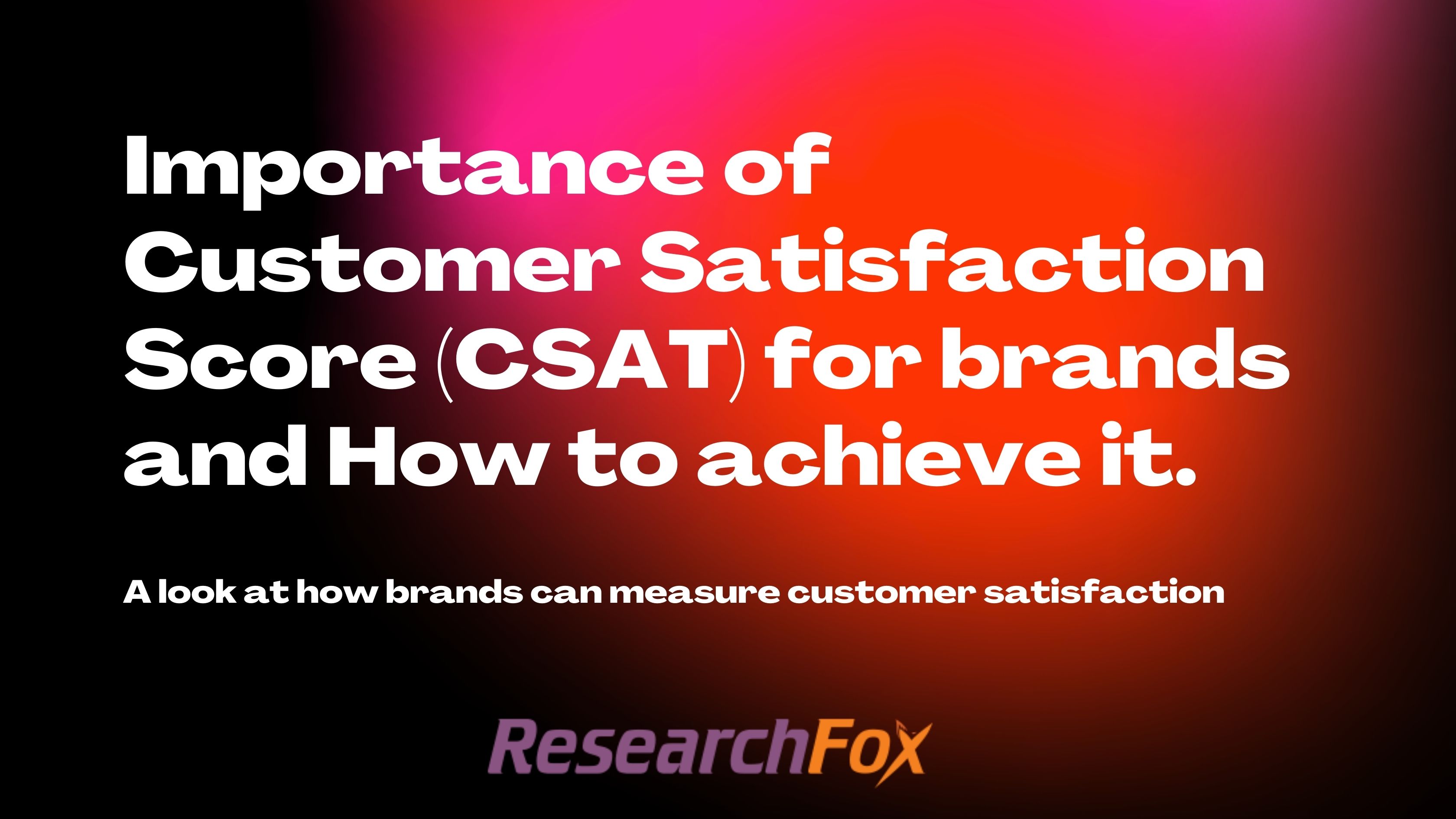 Importance of customer satisfaction for brands